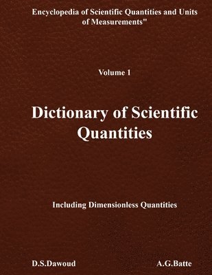 DICTIONARY OF SCIENTIFIC QUANTITIES - Volume I 1