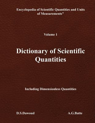 DICTIONARY OF SCIENTIFIC QUANTITIES - Volume I 1