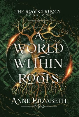 bokomslag A World Within Roots