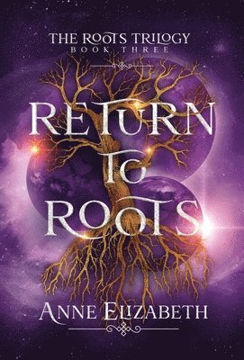 Anne Elizabeth - Return to Roots, Inbunden