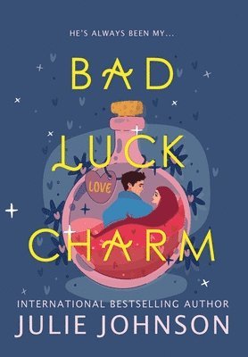Julie Johnson - Bad Luck Charm, Inbunden