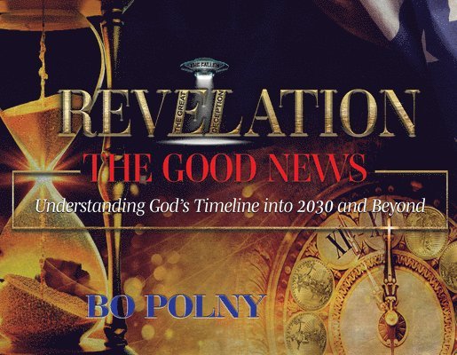 Bo Polny - Revelation The Good News, Inbunden