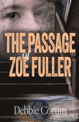 The Passage of Zoe Fuller 1