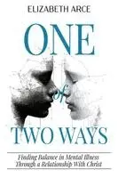 Elizabeth Arce - One of Two Ways, Häftad. Tillgänglighet: Lägg i varukorg