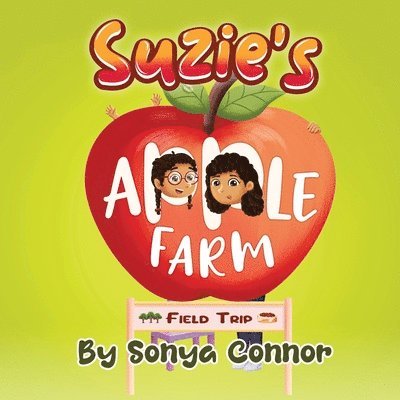 Suzie's Apple Farm Field Trip 1