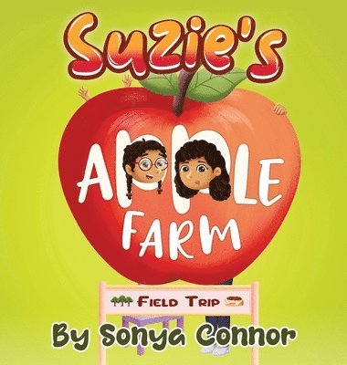 Suzie's Apple Farm Field Trip 1