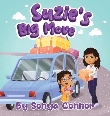 Sonya Connor - Suzie's Big Move, Inbunden