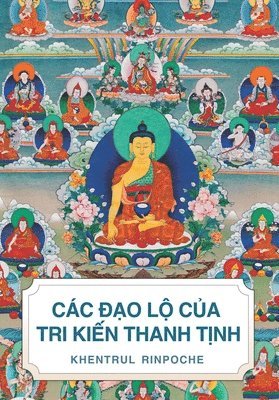 Các ĐẠo LỘ CỦa Tri KiẾn Thanh TỊnh
