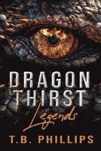 bokomslag Dragon Thirst Legends