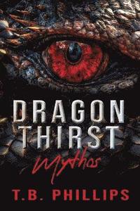 bokomslag Dragon Thirst Mythos