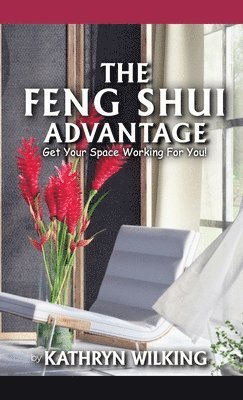 bokomslag The Feng Shui Advantage