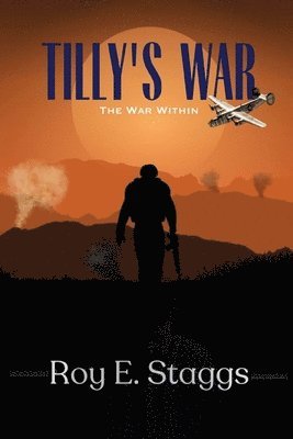 Roy Staggs - Tilly's war, Häftad