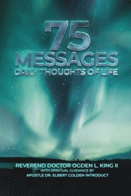 Ogden King - 75 Messages, Häftad. Tillgänglighet: Lägg i varukorg