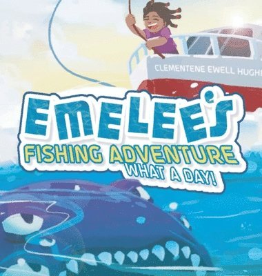 Emelee's Fishing Adventure 1