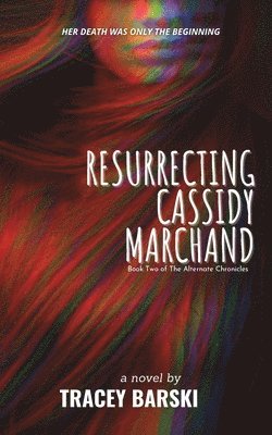 bokomslag Resurrecting Cassidy Marchand