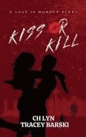 bokomslag Kiss Or Kill