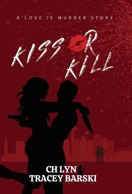 bokomslag Kiss Or Kill