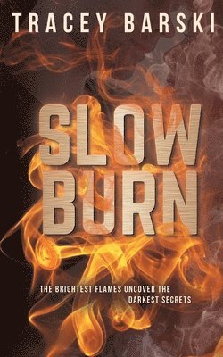 Slow Burn