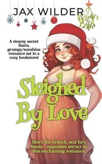 bokomslag Sleighed By Love