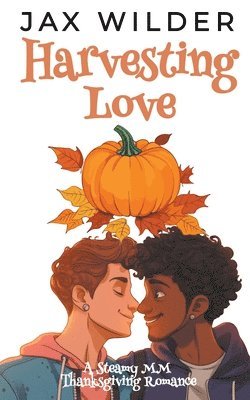 Jax Wilder - Harvesting Love, Häftad