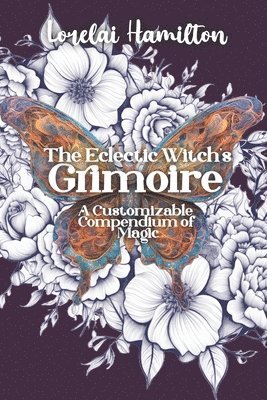 Lorelai Hamilton - Eclectic Witch's Grimoire, Häftad
