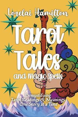 bokomslag Tarot Tales and Magic Spells