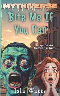 Isla Watts - Bite Me If You Can, Häftad