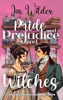 Jax Wilder - Pride and Prejudice and Witches, Häftad