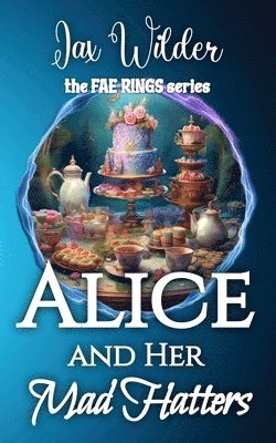 Jax Wilder - Alice and Her Mad Hatters, Häftad