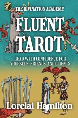 Lorelai Hamilton - Fluent Tarot, Häftad