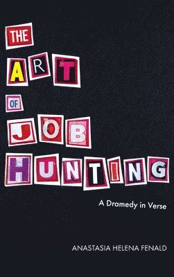 Anastasia H Fenald, Anastasia H. Fenald, Elle B Parker, Elle B. Parker, Elle  B Parker - Art of Job Hunting, Inbunden