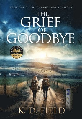 bokomslag Grief of Goodbye