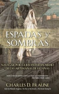 bokomslag Swords and Shadows/Espadas y sombras: Navigating Youth Amidst the Wiles of Satan/Navegando la juventud en medio de las artimañas de Satanás