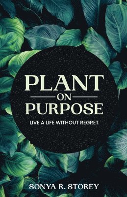 Plant on Purpose 1