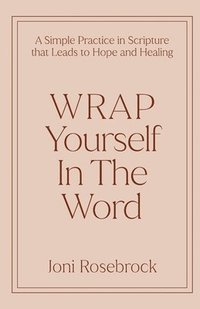 bokomslag WRAP Yourself in the Word