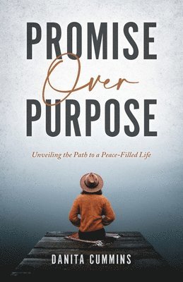 Promise Over Purpose 1