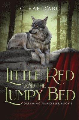 Little Red and the Lumpy Bed 1