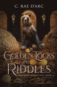 bokomslag Golden Locks and Riddles: Fairytale Retelling of The Three Bears (Goldilocks) and The Miller's Daughter (Rumpelstiltskin)