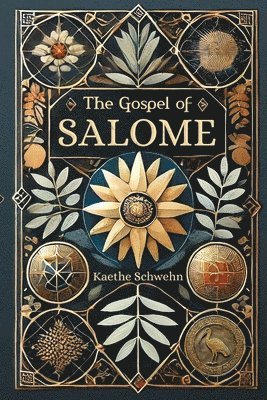 Kaethe Schwehn - Gospel of Salome, Häftad