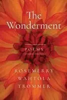 Rosemerry Wahtola Trommer - Wonderment, Häftad. Tillgänglighet: Tillfälligt slut