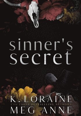 Meg Anne, K Loraine - Sinner's Secret, Inbunden