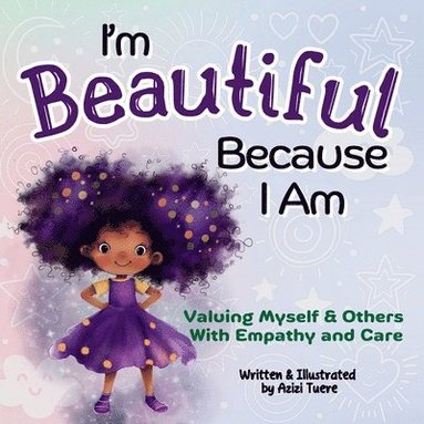 Azizi Tuere - I'm Beautiful Because I Am, Häftad
