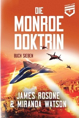 bokomslag Die Monroe-Doktrin: Buch Sieben