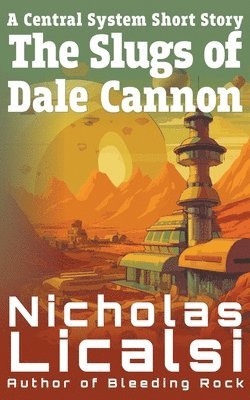 bokomslag Slugs of Dale Cannon