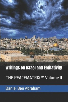 Writings on Israel and Entitativity 1