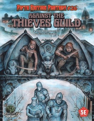 D&D 5E: Fifth Edition Fantasy #26: Against the Thieves Guild
