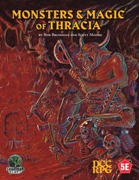 bokomslag Monsters & Magic of Thracia (5E+DCC)