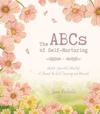 Laura Rochelle - ABCs of Self-Nurturing, Häftad