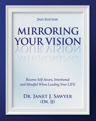 bokomslag Mirroring Your Vision, 2nd Edition