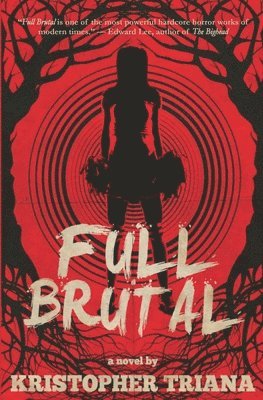 Kristopher Triana - Full Brutal, Häftad